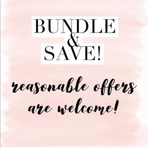 BUNDLE AND SAVE! ACCEPTING OFFERS!